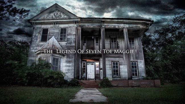 The Legend of Seven Toe Maggie, a haunted house thriller, is part of the Central Georgia Showcase.
