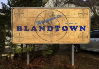 “Welcome to Blandtown”