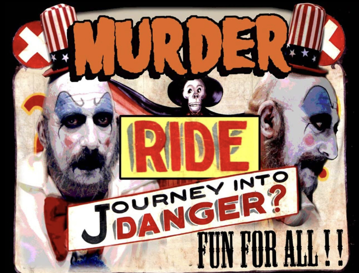 A fun house poster that says "murder ride journey into danger? Fun for all!" with  a skeleton and two clown faces.